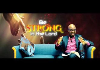 Be Strong in the Lord  |  Paul Fadeyi